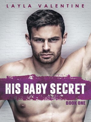 cover image of His Baby Secret, #1